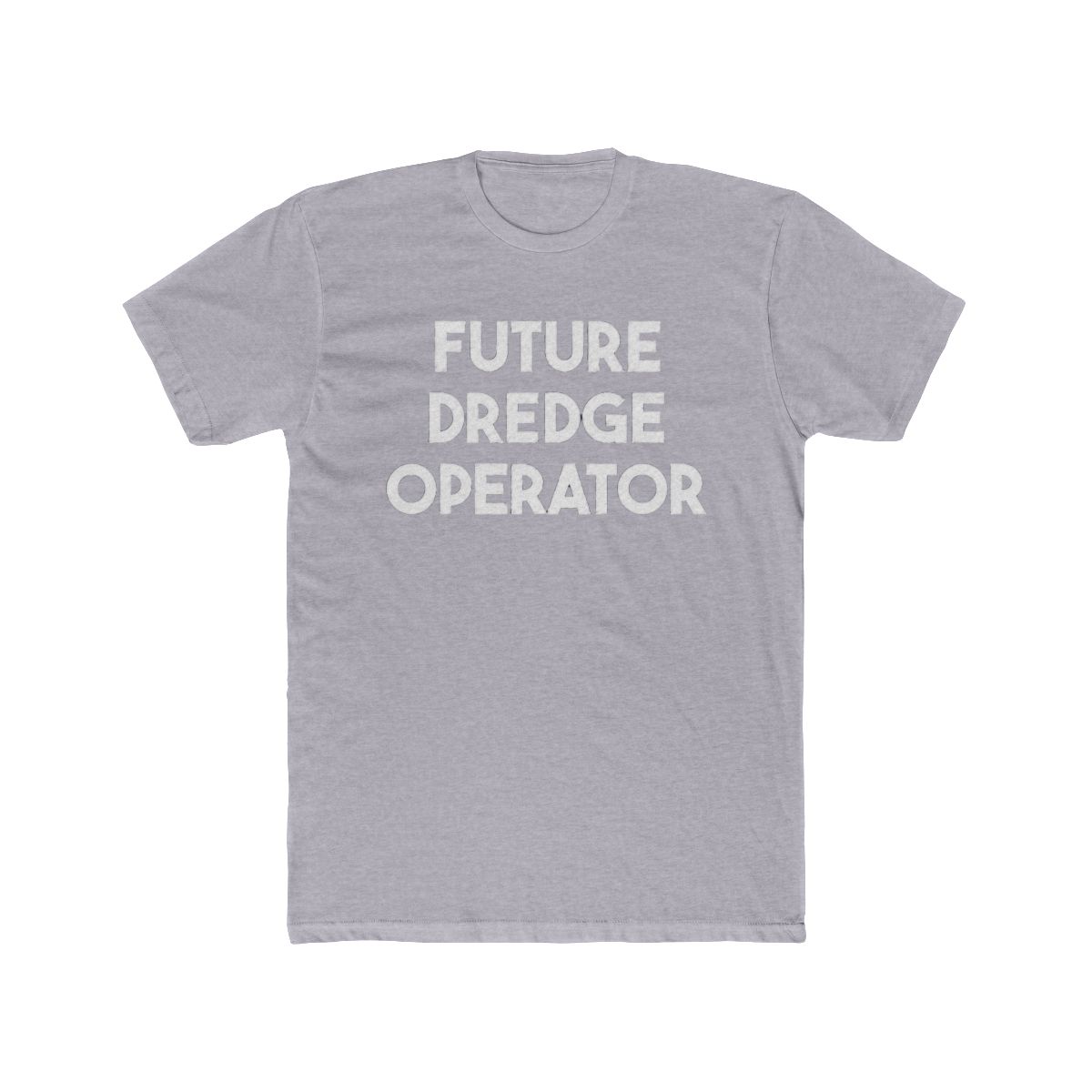 Future Dredge Operator T Shirt