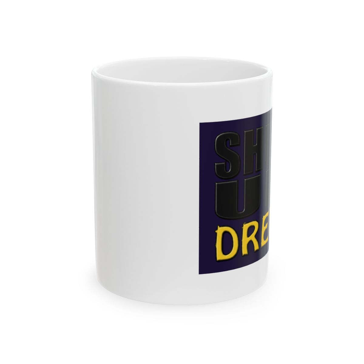 "SHUT UP AND DREDGE" (Dredger) Mug - Official mugs merchandise