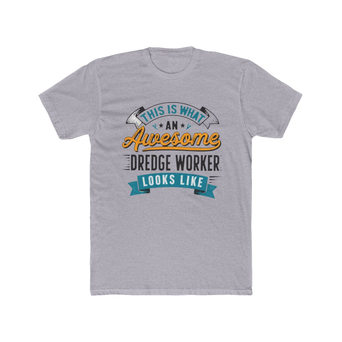 Funny Dredge Worker Awesome Job Occupation Gradua T Shirt